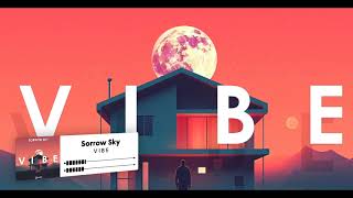 Sorrow Sky - Vibe (Official Audio) [Future House]