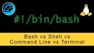 Bash vs Shell vs Command Line vs Terminal - Bash Scripting