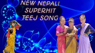 ||NEW NEPALI SUPERHIT TEEJ SONG||