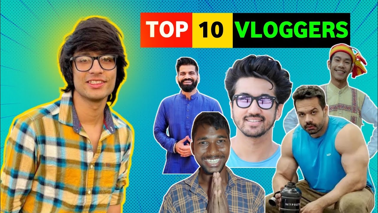 Top 10 Vloggers In India | Most Subscribed Indian Vloggers | - YouTube