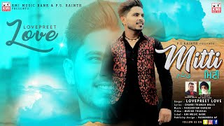 MITTI | Lovepreet Love | KMI Music bank | Punjabi new song 2020