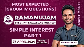 RAMANUJAM FREE MATHS CLASS AND TEST | SIMPLE INTEREST PART 1 | DONT MISS IT | Subba Raja