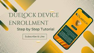 “DueLock Device Enrollment Tutorial | Step by Step Guide”