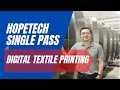 HOPETECH SINGLE-PASS DIGITAL DIRECT PRINTING PRODUCTION LINE | 75m/min | ♦️ MS LARIO | EFI BOLT |