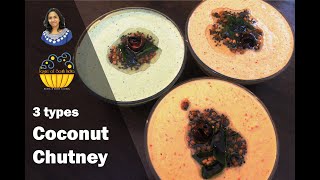 3 types Coconut Chutney | 3 வகை தேங்காய் சட்னி | by Taste of South India - Healthy \u0026 Mindful Cooking