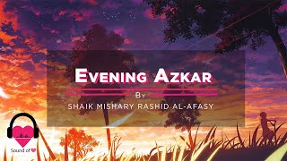 Evening Azkar / Mishary Rashid Alafasy
