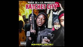 Rnas 30 Type Beat X Lil Mandigo - Ratchet City Prod By Makavelinthis
