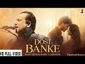 Dost Banke Rehte Hai Na - Rahat Fateh Ali Khan || Lyrics Lofi Song - Slowed Reverb Fanhakhanx