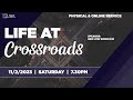 Life at Crossroads - Bro Low Siong Kim // 11-2-2023