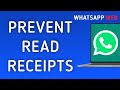 How To Prevent Read Receipts On WhatsApp Web On PC (New Update)