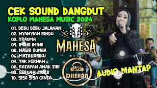 CEK SOUND DANGDUT KOPLO || MAHESA MUSIC FULL ALBUM TERBARU 2024