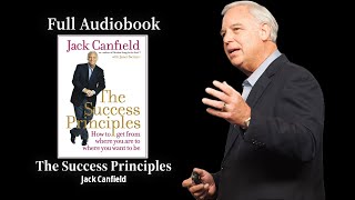 The Success Principles by Jack Canfield - Full Audiobook