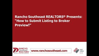 Rancho Southeast REALTORS Training/Update Videos: How to Schedule a Broker Preview