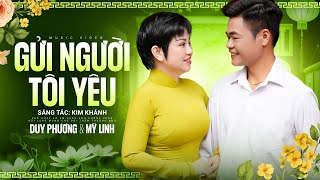 Đêm Nhạc Cực Tình Của Cặp Đôi Duy Phương Mỹ Linh - Gửi Người Tôi Yêu | Đêm Nhạc Bolero Mới Nhất 2026