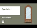 Ficciones by Jorge Luis Borges | Symbols