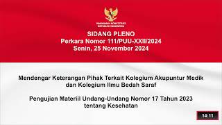 Sidang Perkara Nomor 111/PUU-XXII/2024. Senin, 25 November 2024.