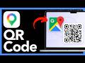 How To Generate A QR Code For A Location In Google Maps - Step By Step (2026)