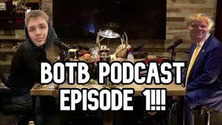 BOTB Podcast Episode 1