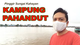 Jalan pagi seputaran (dahulu) KAMPUNG PAHANDUT