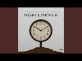 Ngik’lindile