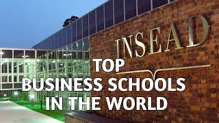 Top Business Schools In The World || MBA || Top University