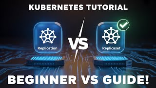 Kubernetes Tutorial For Beginners : Replication Controller vs ReplicaSet