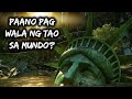 Ano Ang Mangyayari Sa Mundo Pag Wala Ng Tao | What's Viral Today.