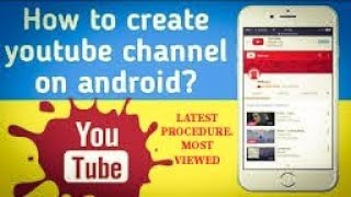 🔥🔥HOW TO CREATE YOUTUBE CHANNEL ON MOBILE 💥💥