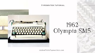 1962 Olympia SM5 | Typewriter Demo