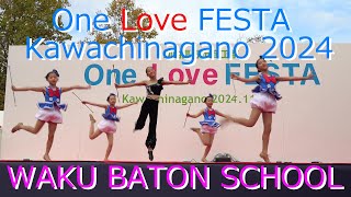 One Love FESTA Kawachinagano2024WAKU BATON SCHOOL