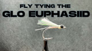 Fly Tying the Glo Euphasiid Fly For Winter Puget Sound Cutthroat and Resident Coho