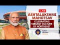 LIVE: PM Modi inaugurates Ashtalakshmi Mahotsav at Bharat Mandapam in New Delhi