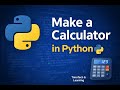 Python Tutorial for Beginners | Build a Simple Calculator