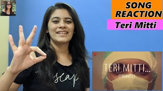 Teri Mitti - Tribute Reaction | Akshay Kumar | B Praak | Kesari | Arko