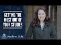 Getting the Most out of Your Studies