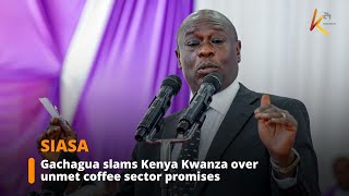 Rigathi Gachagua criticizes Kenya Kwanza over unfulfilled coffee debt promises