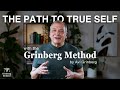 The Path to True Self with the Grinberg Method