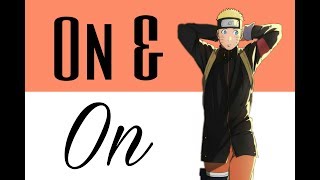 On \u0026 On - Naruto (The Last) AMV