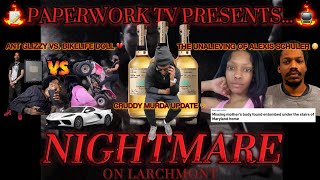 NIGHTMARE ON LARCHMONT: Ant Glizzy Vs. BikeLife Doll, Cruddy Murda, Unaliveling of Alexis Schuler