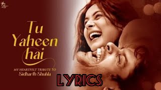 Tu Yaheen Hai - Lyrics English Translation | Shehnaaz Gill Tribute To Sidharth Shukla
