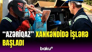 “Azəriqaz” Xankəndidə qaz təchizatını bərpa edir | Detallar açıqlandı