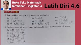 Latih diri 4.6 / Memudahkan ungkapan surd dengan melaksanakan operasi tambah, tolak dan  darab