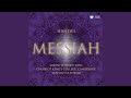 Messiah HWV56, PART 3: I know that my Redeemer liveth (soprano air: Larghetto)