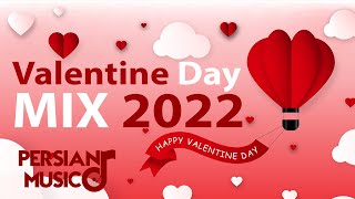 Valentine's Day Mix 2022 - میکس آهنگهای جدید و عاشقانه ولنتاین ۲۰۲۲