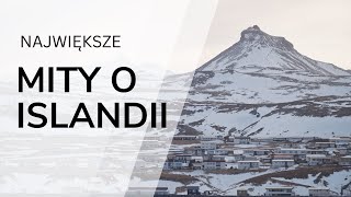 NAJWIĘKSZE MITY O ISLANDII [Odc. 40]