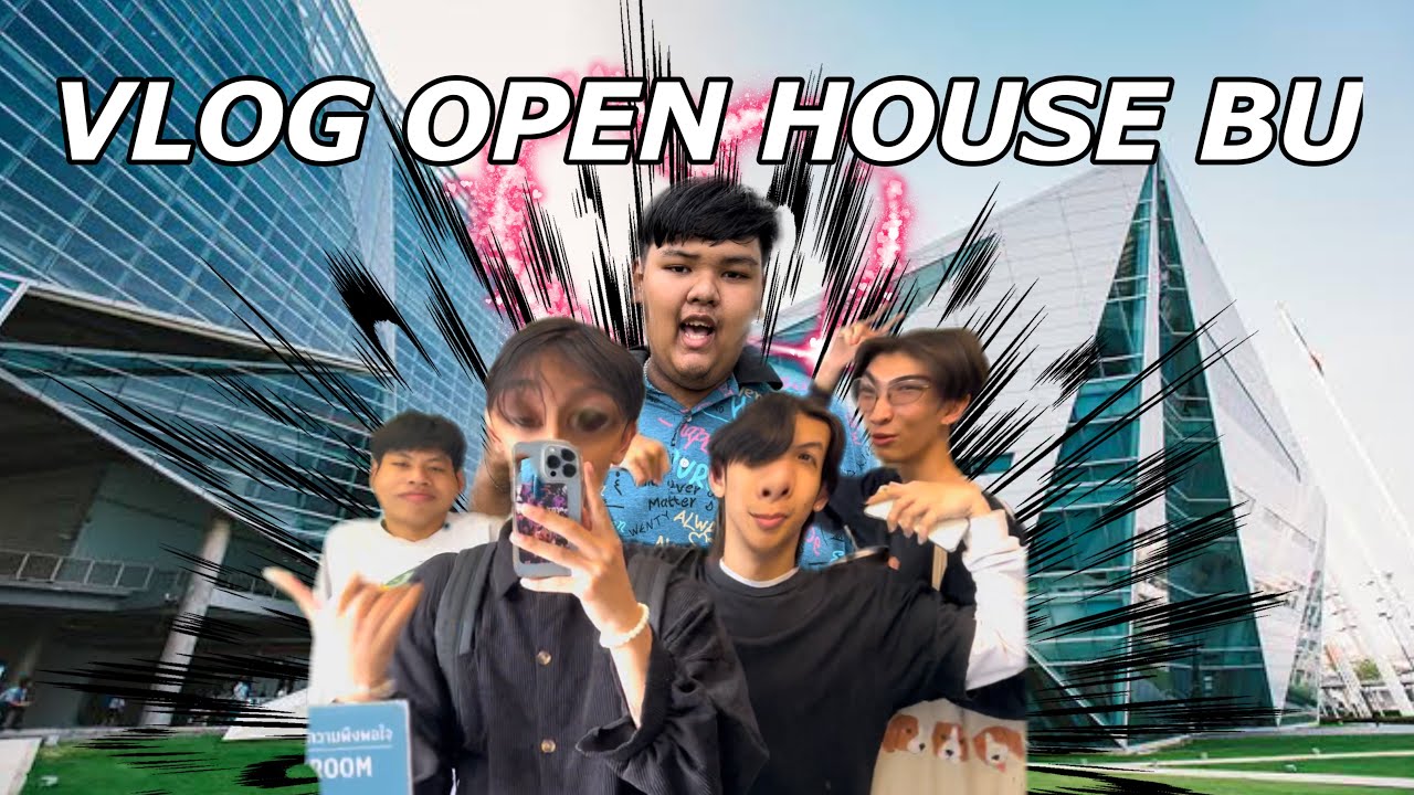 Vlog | พาทัวร์งาน Open House BU By.callmekatakkatak - YouTube