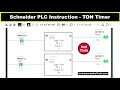 Schneider PLC Timer Instructions - TON Timer Function