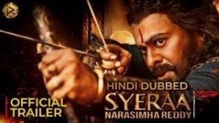 Sya Raa Narsimha Reddy Trailer In Hindi - Sye Raa Narsimha Reddy Full Movie In Hindi Dubbed Release