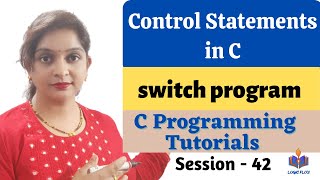 C-42-switch program in C|Control Statements in C|Session-42#decisionmaking#switchprograminc