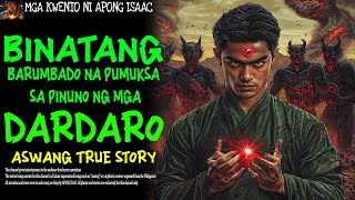 BINATANG BARUMBADO NA PUMUKSA SA PINUNO NG MGA DARDARO | Aswang True Story